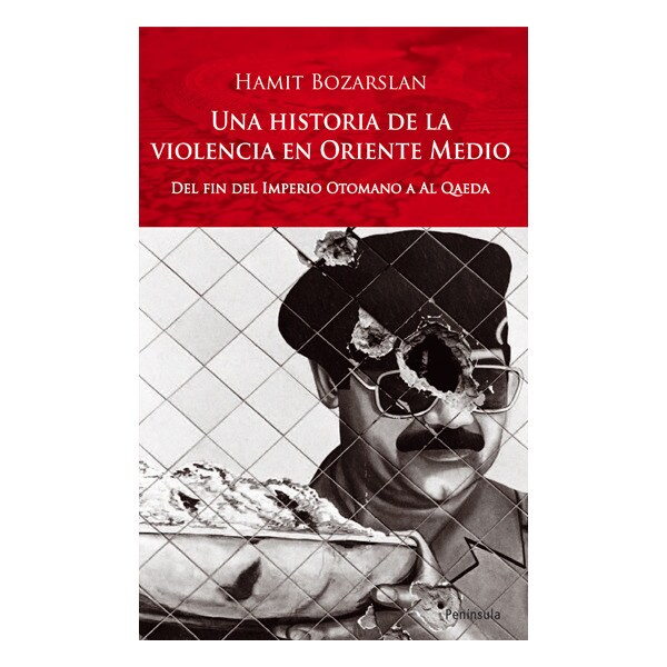 Historia de la violencia en oriente medio: Desde el fin del imperio otomano hasta al qaeda.pdf