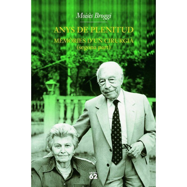 Anys de plenitud: memãries dun cirugià. Segona part.pdf