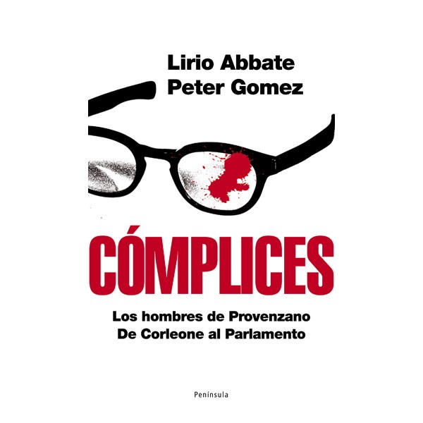 Cómplices: Los hombres de provenzano. De corleone al parlamento (Tapa dura)