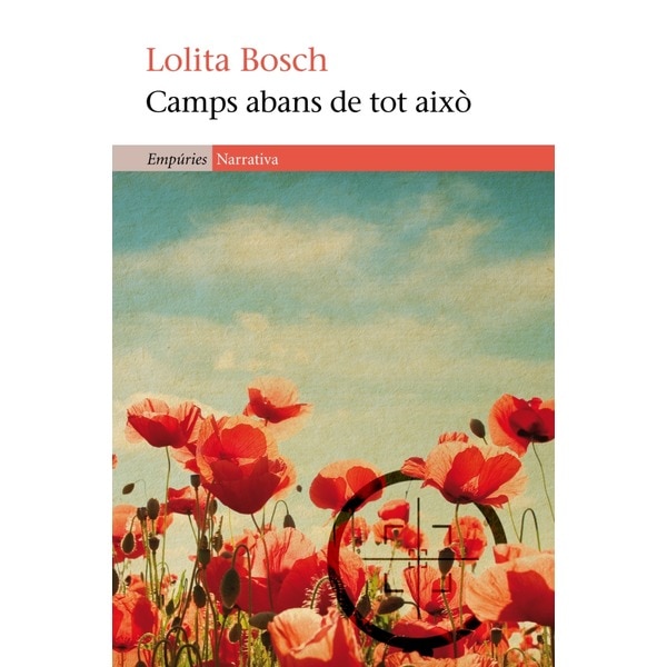 Camps abans de tot això: Premi Octavi Pellissa XV (2010) (Tapa blanda con solapas)