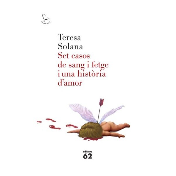 Set casos de sang i fetge i una historia d?amor (Tapa blanda)