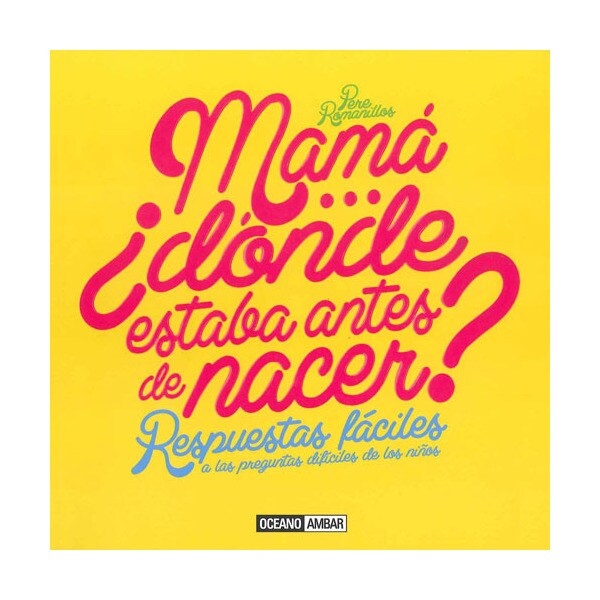 Mama. ¿dónde estaba antes de naces?.pdf