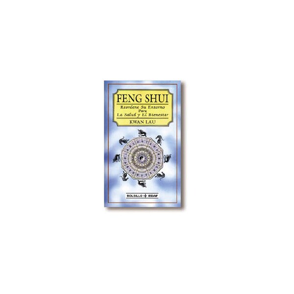 Feng shui: Reordene su entorno para la salud y el bienestar.pdf