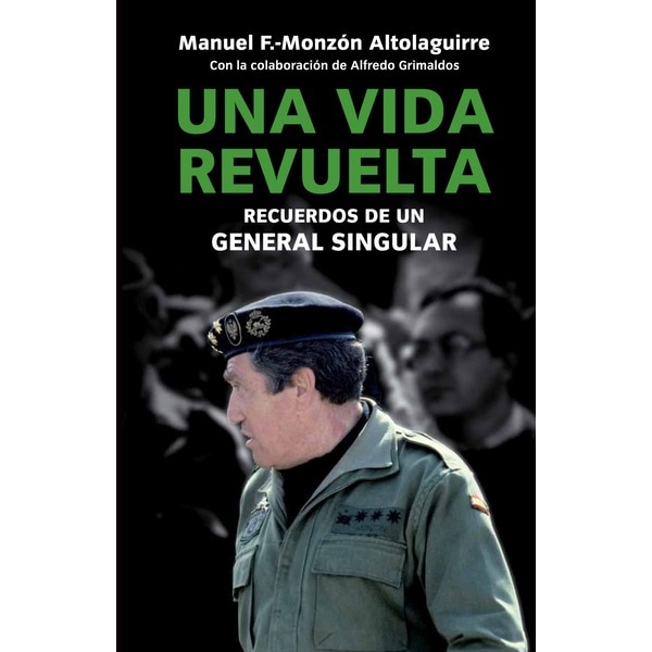 Una vida revuelta: Vivencias de un general singular.pdf