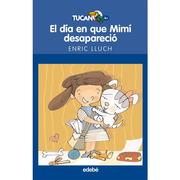 EL DÍA EN QUE MIMÍ DESAPARECIÓ (Tapa blanda)