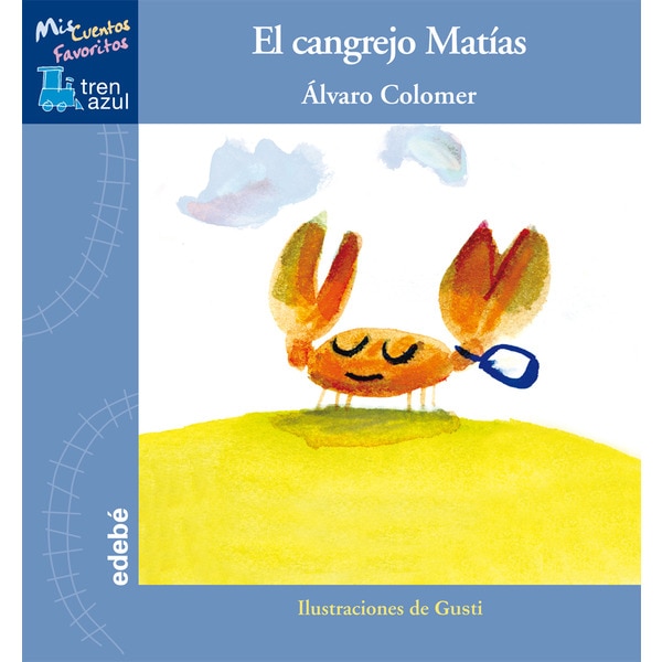 El cangrejo matías, de álvaro colomer (Tapa dura)