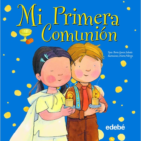 MI PRIMERA COMUNIÓN (Tapa dura).