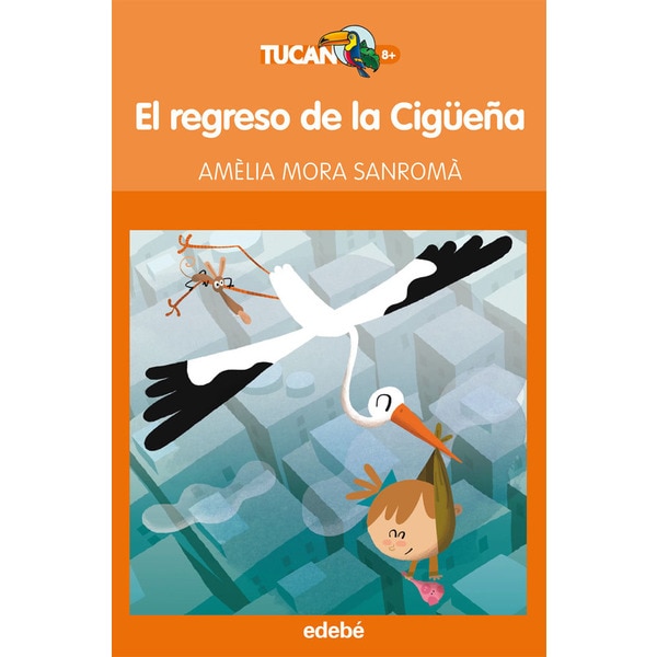 EL REGRESO DE LA CIGÜEÑA (Tapa blanda)