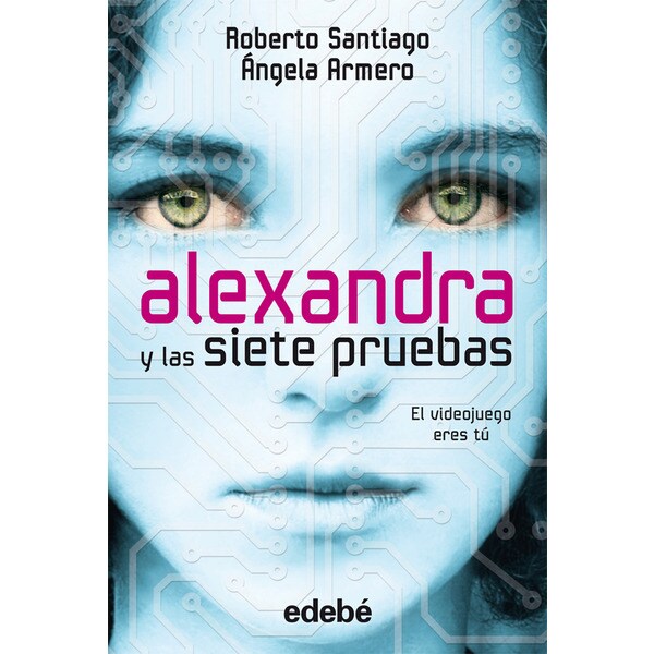 Alexandra y las siete pruebas, de roberto santiago y ángela armero (Tapa blanda)
