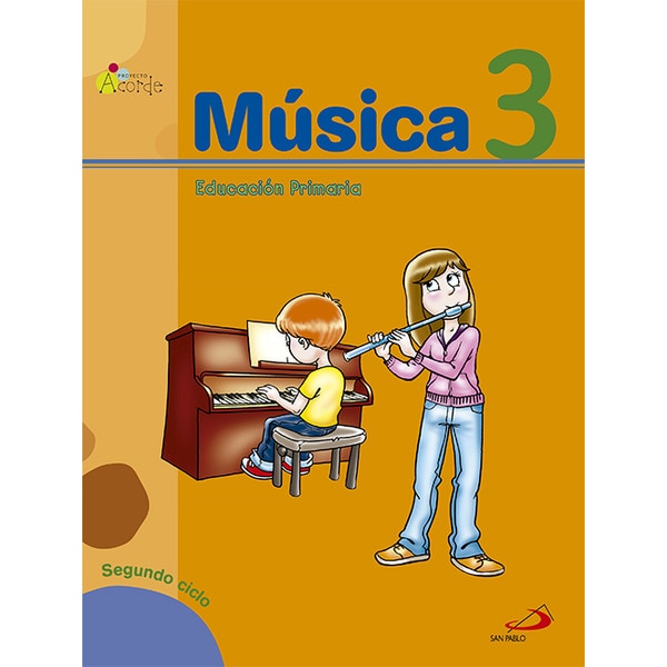 Música 3 - proyecto acorde - libro del alumno: Educación primaria. Segundo ciclo.pdf