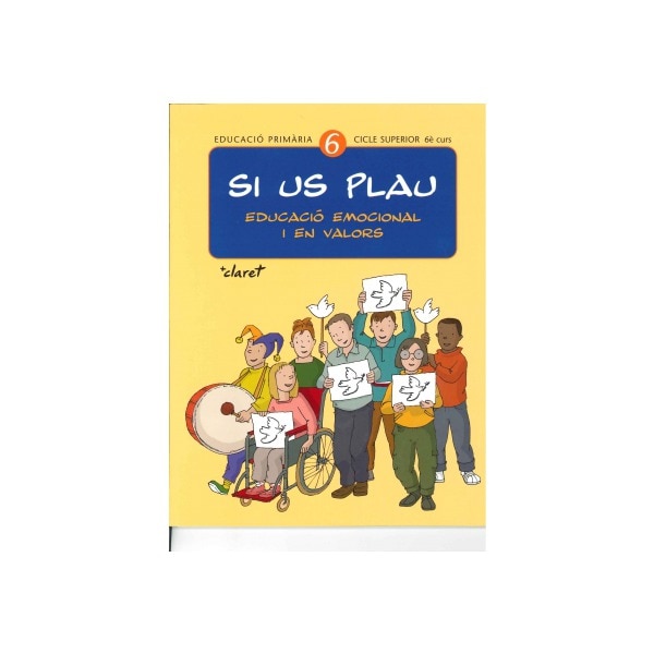 Si us plau 6. Educació emocional i en valors: Educació primària. Cicle superior, 6è curs