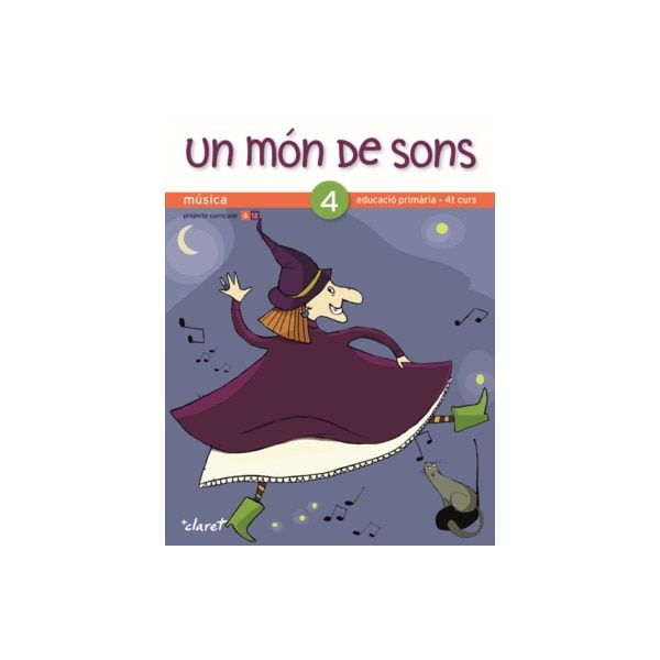 Un món de sons 4: Música. Educació primària, 4t curs