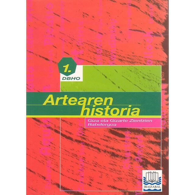 Artearen Historia DBHO 1: Giza eta Gizarte Zientzien Batxilergoa (Tapa dura)