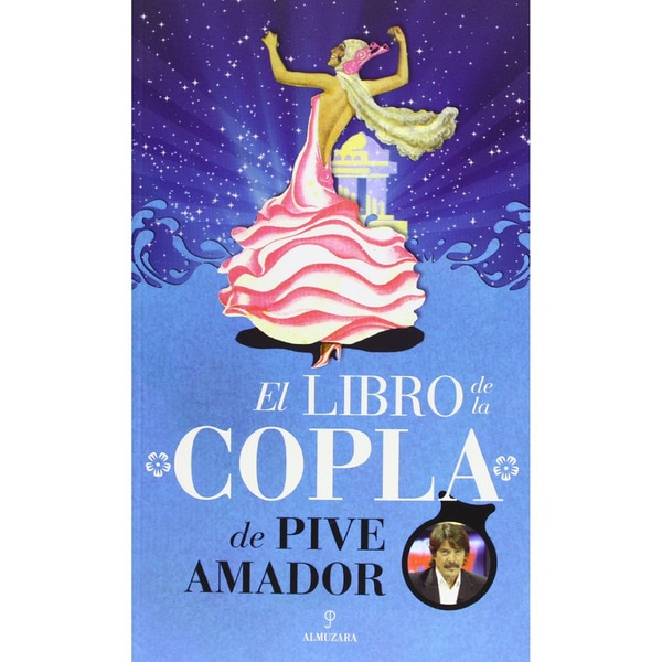 El libro de la copla de pive amador (Tapa blanda)