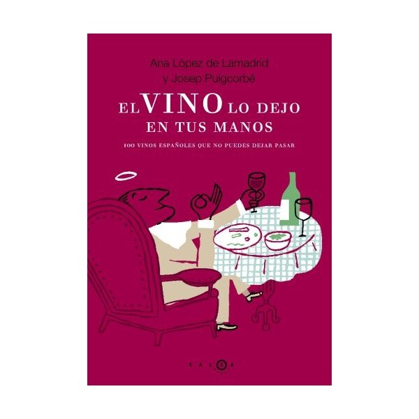 El vino lo dejo en tus manos (Tapa blanda)