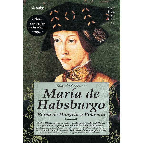 Maria de habsburgo: reina de hungría y bohemia.pdf