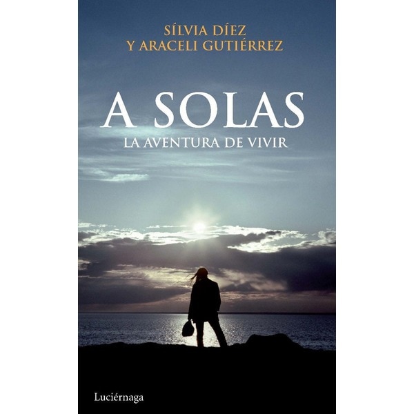 A solas: La aventura de vivir.pdf