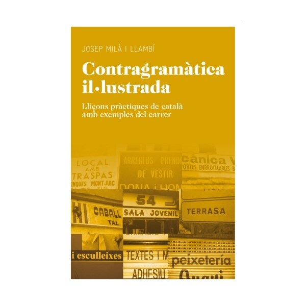 Contragramàtica il·lustrada: Lliçons pràctiques del català amb exemples del carrer.pdf