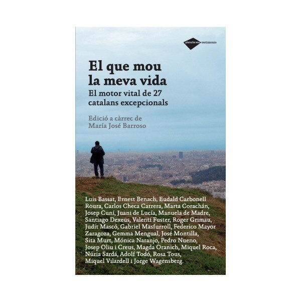 El que mou la meva vida: el motor vital de 27 catalans excepcionals.pdf