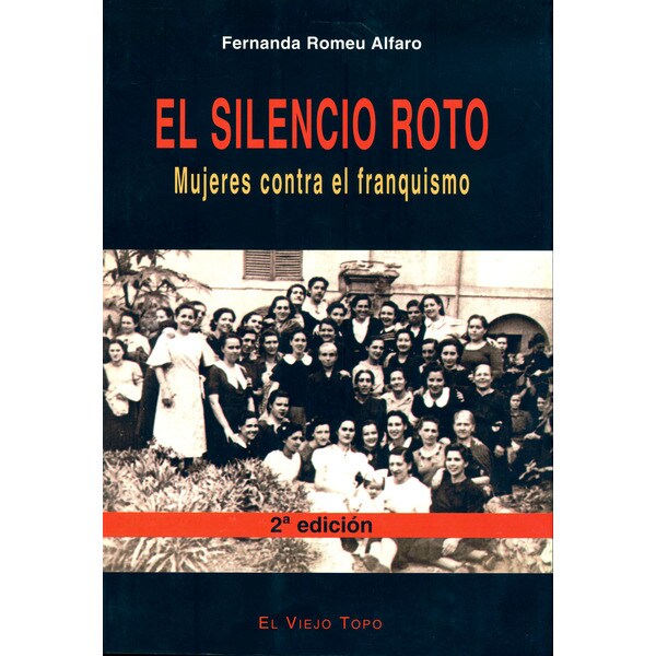 El silencio roto: mujeres contra el franquismo.pdf