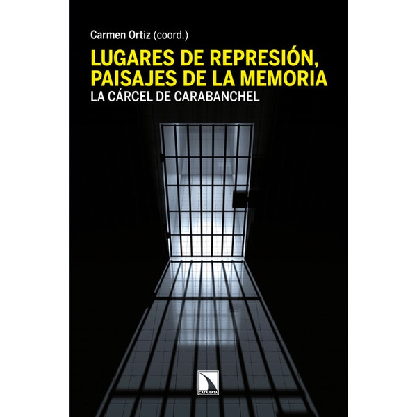 Lugares de represión,paisajes de la memoria
