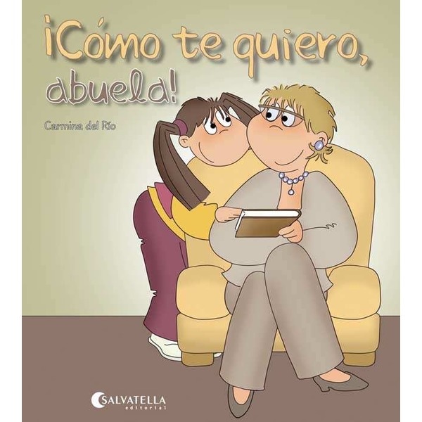 Cómo te quiero, abuela!: ¡Hoy es un día especial! 5 (Tapa blanda)