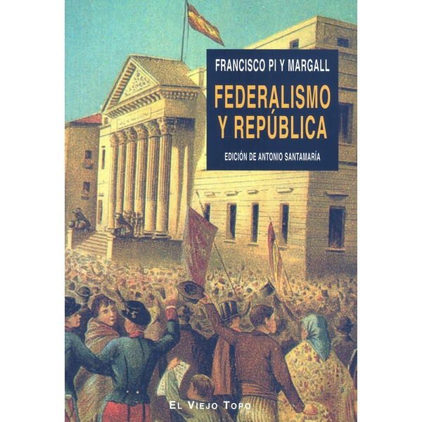 Federalismo y republica (Tapa blanda con solapas)