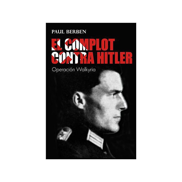 El complot contra hitler (Tapa blanda)