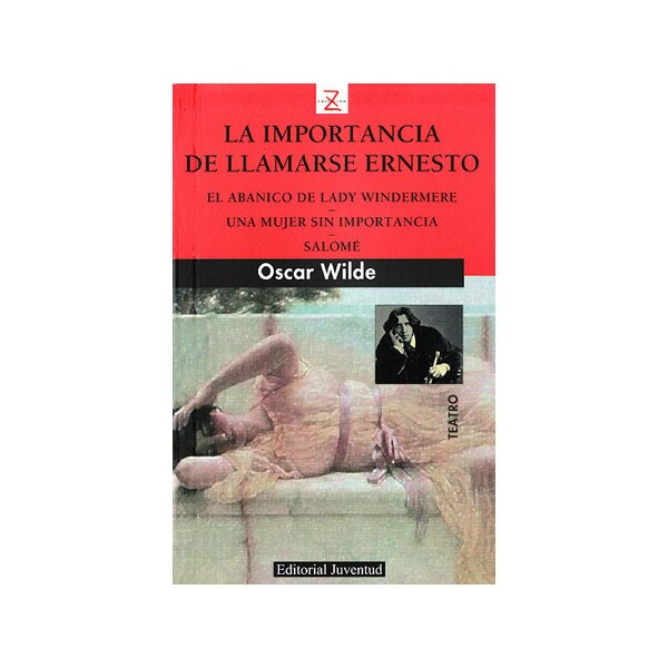 Z La importancia de llamarse Ernesto (Bolsillo) (Tapa blanda)