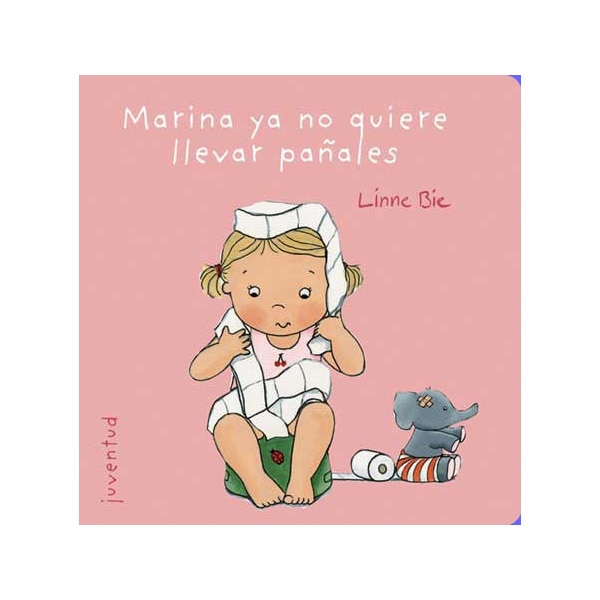 Marina ya no quiere llevar pañales (Tapa dura)