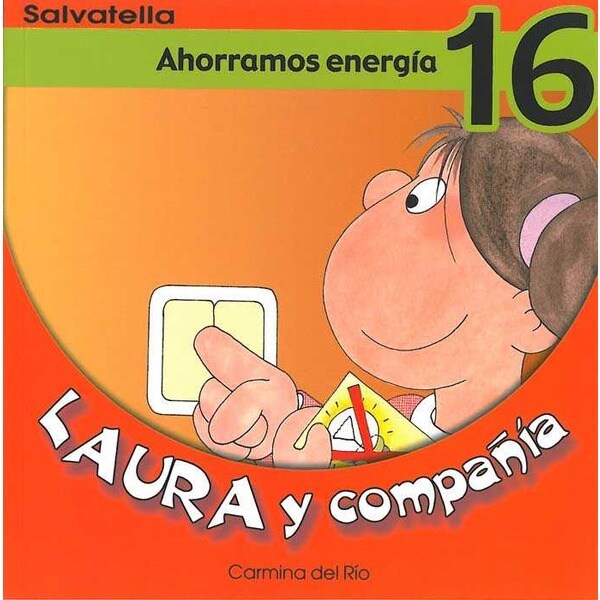 Laura y compañia 16: Ahorramos energía (Tapa blanda)
