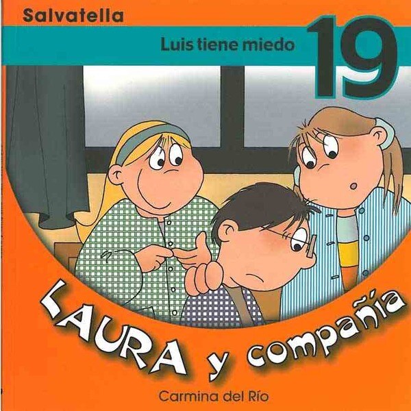 Laura y compañia 19: Luis tiene miedo (Tapa blanda)