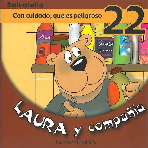 Laura y compañia 22: Con cuidado,que es peligroso.pdf