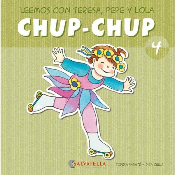 Chup-chup 4: Leemos con teresa, pepe y lola (Tapa blanda)