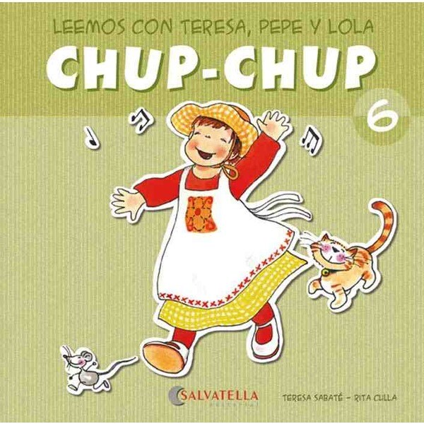 Chup-chup 6: Leemos con teresa, pepe y lola.pdf