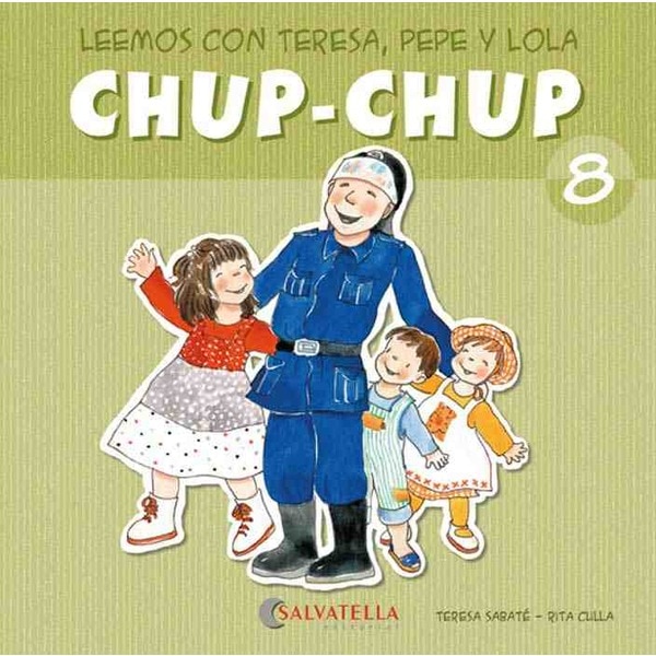 Chup-chup 8: Leemos con teresa, pepe y lola (Tapa blanda)