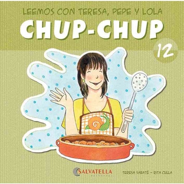 Chup-chup 12: Leemos con teresa, pepe y lola (Tapa blanda)