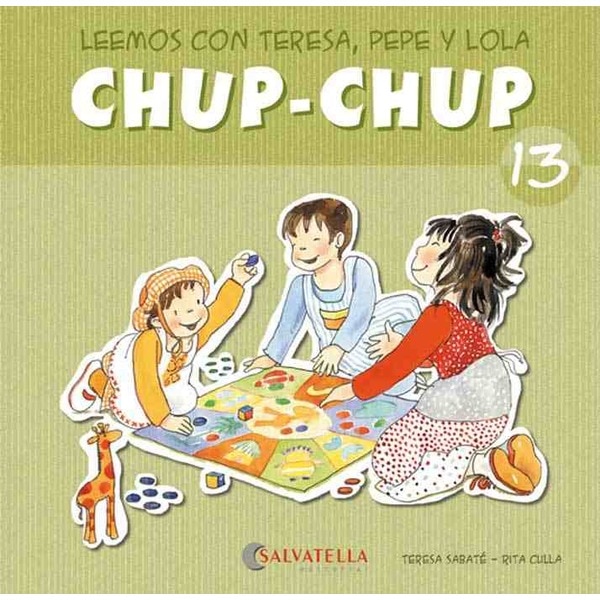 Chup-chup 13: Leemos con teresa, pepe y lola (Tapa blanda)