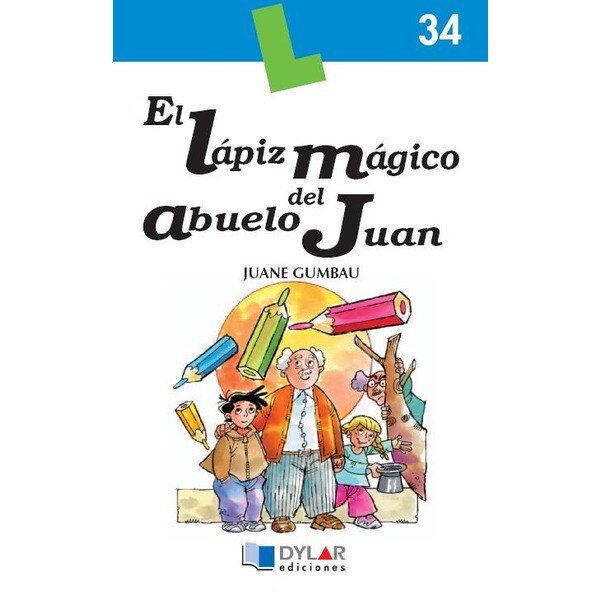 El lápiz mágico del abuelo juan (Tapa blanda)