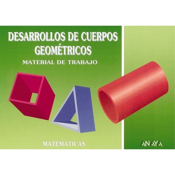 Desarrollo de cuerpos geométricos.