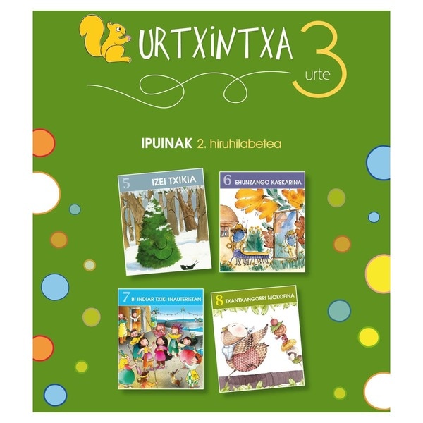 Urtxintxa 3 urte - 2. Hiruhilabeteko ipuinak (5-8)