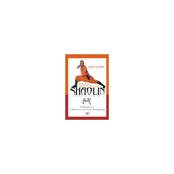 El legado espiritual del templo shaolin: el budismo, el taoísmo y las artes energéticas.pdf