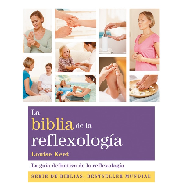 La biblia de la reflexología: La guía definitiva de la reflexología.pdf