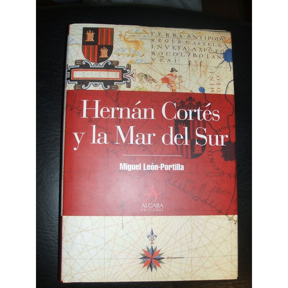 Hernán cortés y los mares del sur (Tapa dura)