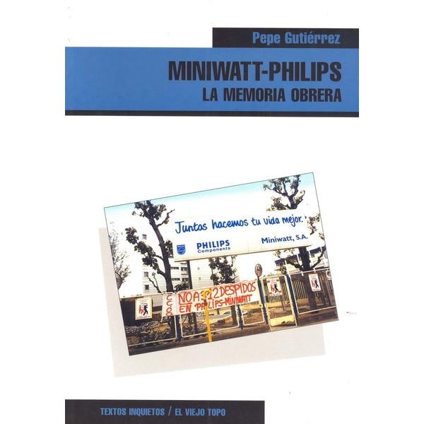 Miniwatt-philips: la memoria obrera (Tapa blanda)