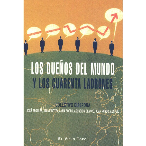 Los dueños del mundo y los cuarenta ladrones.pdf