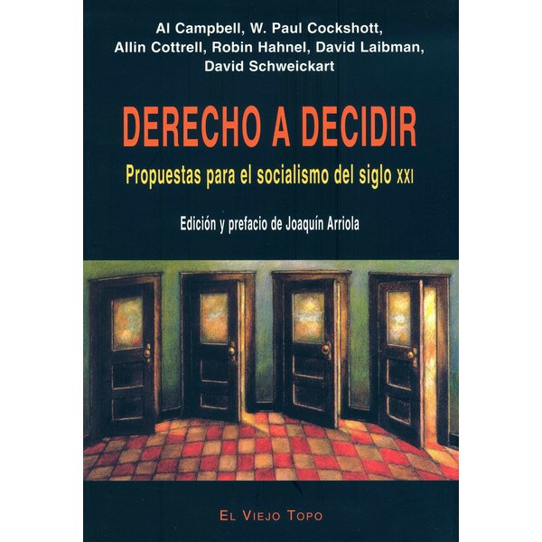 Derecho a decidir. Propuestas socialismo s. Xxi.pdf