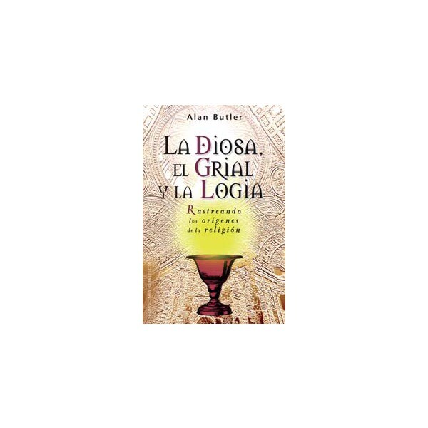 La diosa, el grial y la logia.pdf