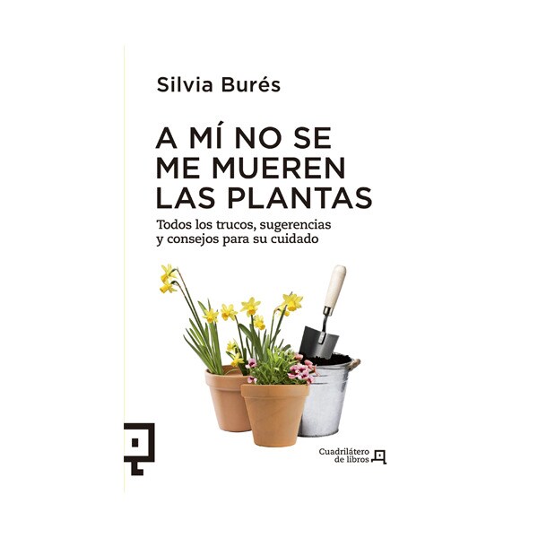 A mi no se me mueren las plantas (Tapa blanda)