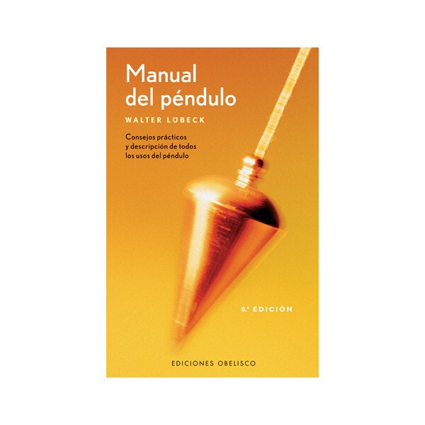 Manual del péndulo: consejos prácticos y descripción de todos los usos del péndulo.pdf